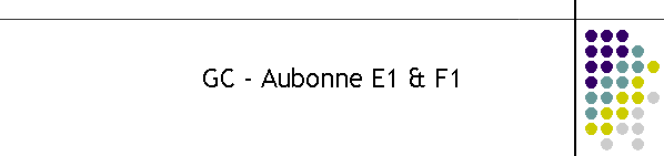 GC - Aubonne E1 & F1